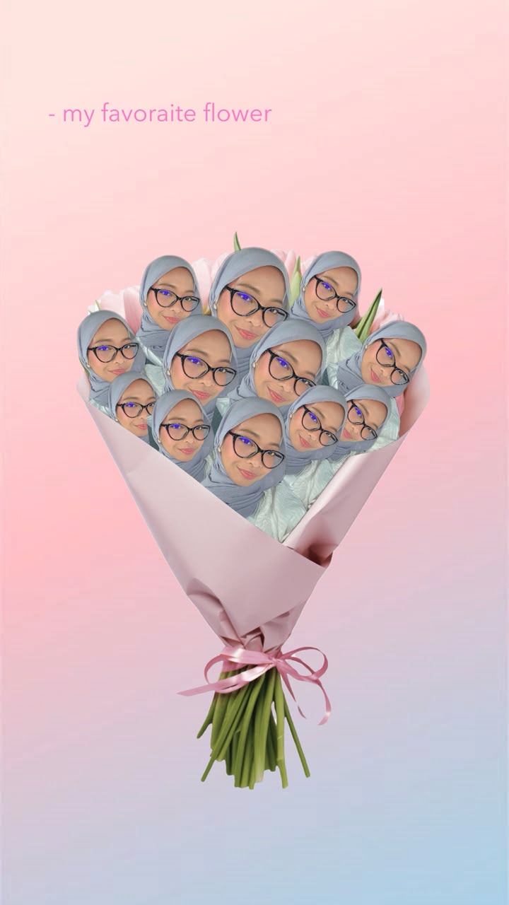 Gambar edit pink: bouquet bunga dengan muka Husna, bertulis my favoraite flower